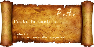 Pesti Armandina névjegykártya